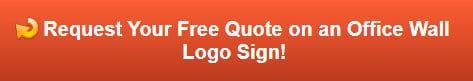 Free quote on an office wall logo sign