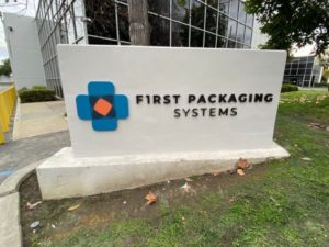Need New Logo Signs in Chino CA? First Packaging Systems Did!