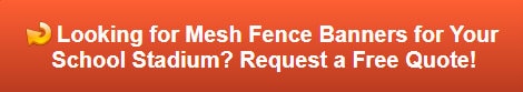 Free quote on mesh fence banners