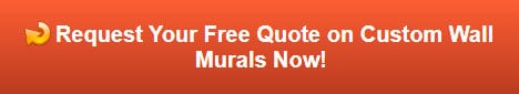 Request a Free Quote on Custom Wall Murals
