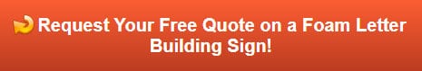 Free quote on foam letter building signs
